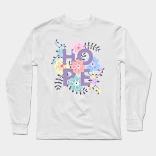 Hope Interwined with Florals Long Sleeve T-Shirt